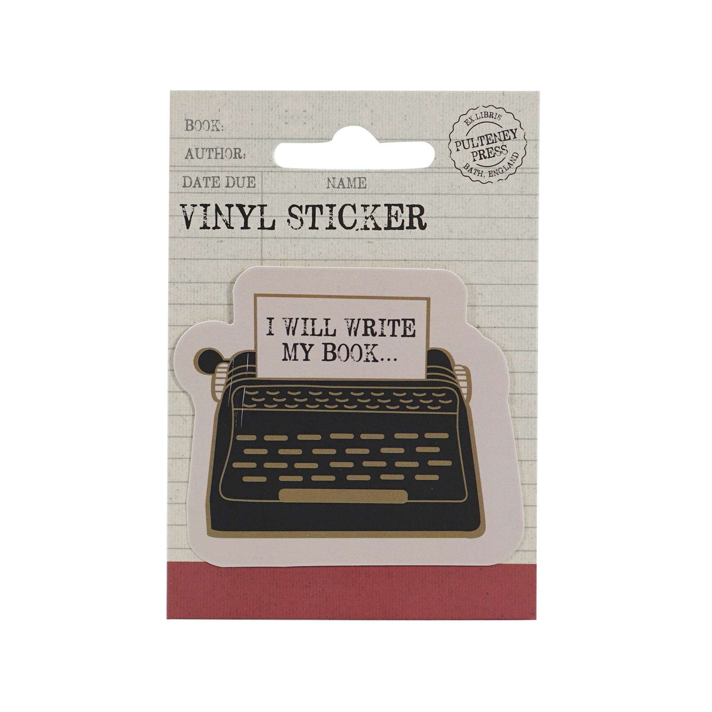 Vinyl Sticker – I Will Write My Book