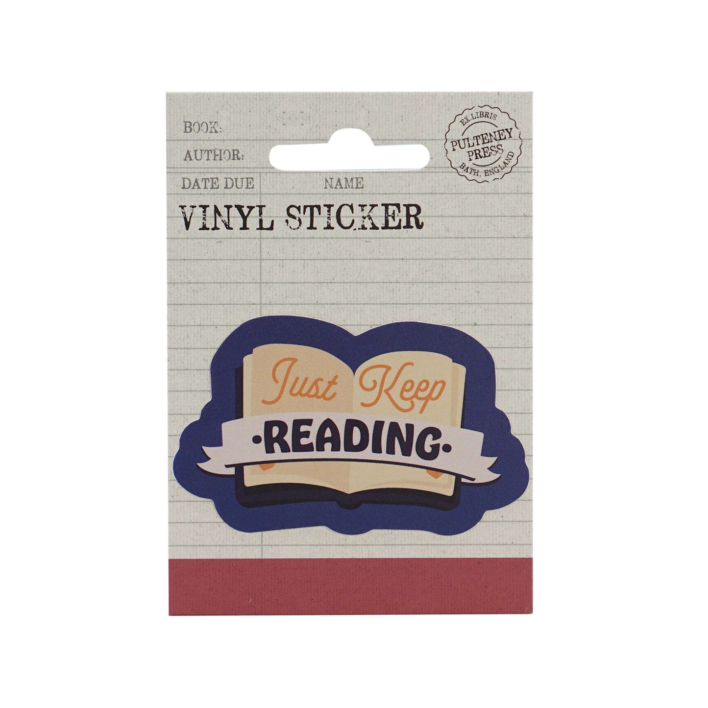 Vinyl Sticker – Just Keep Reading