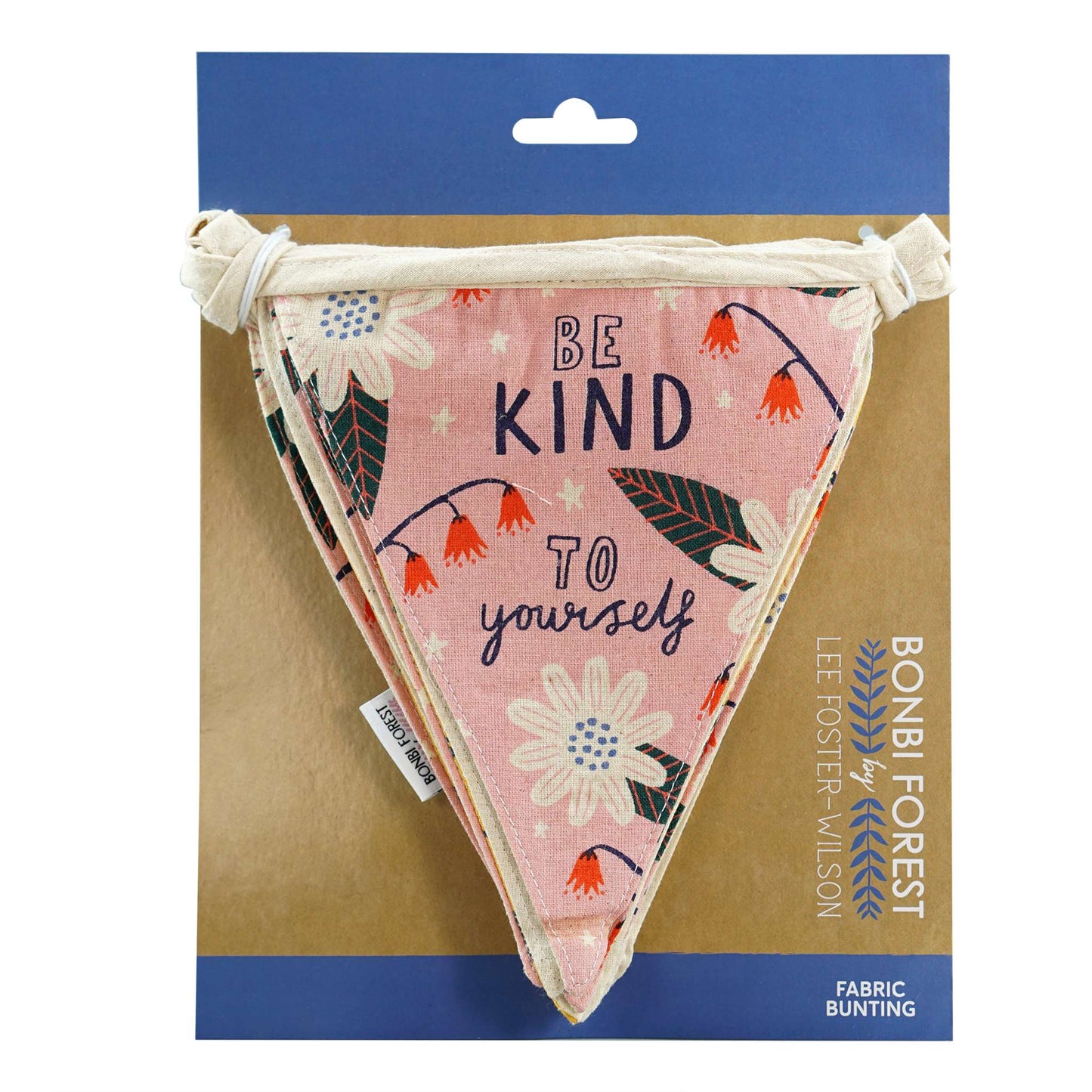 Bunting Floral Pattern Positive Uplifting Message Be Kind