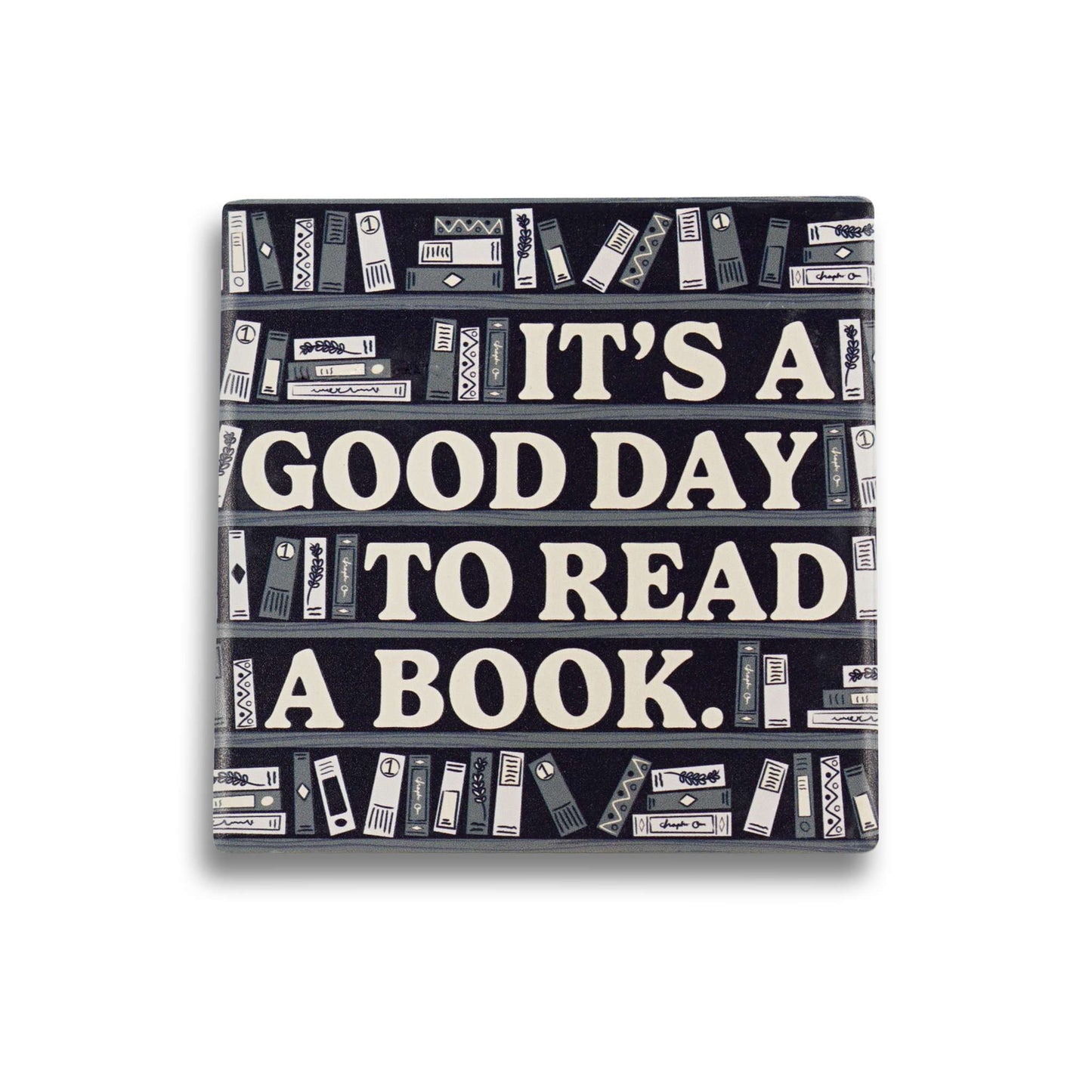 Ceramic Square Coaster – It’s a Good Day to Read a Book