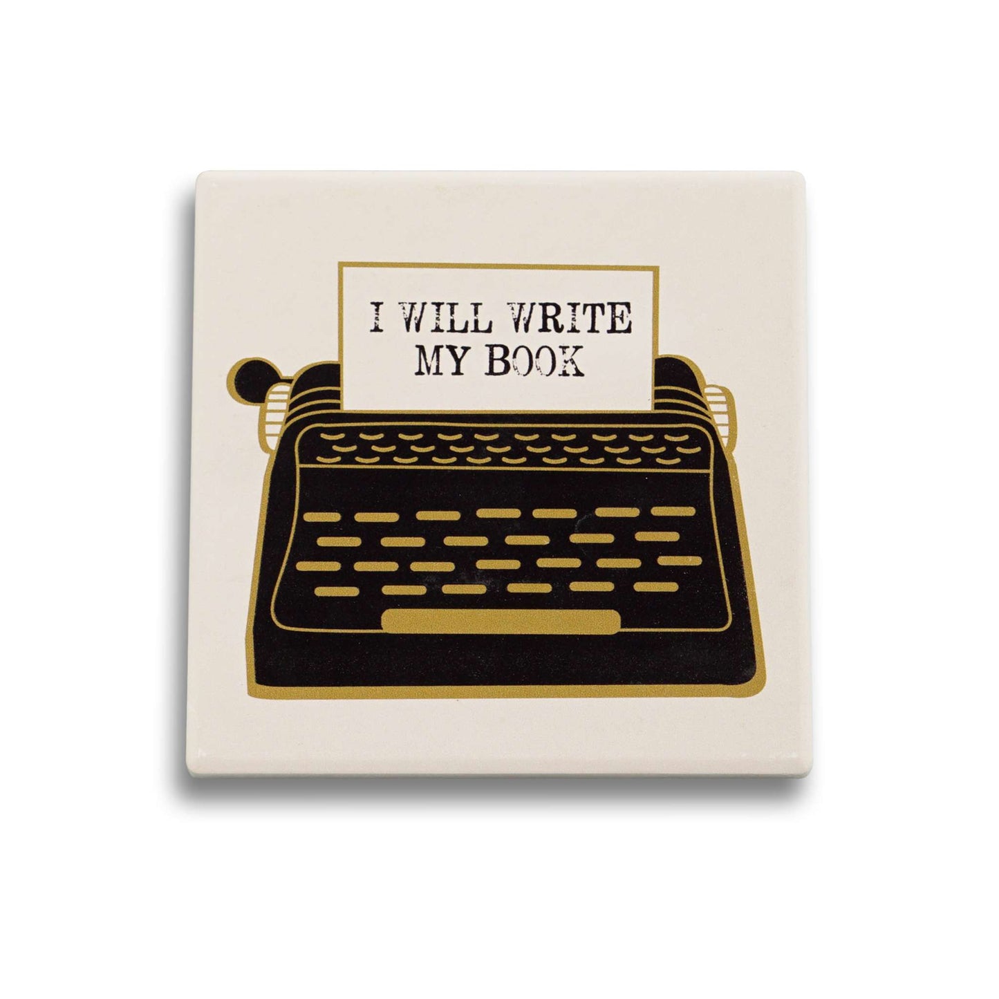 Ceramic Square Coaster – I Will Write My Book