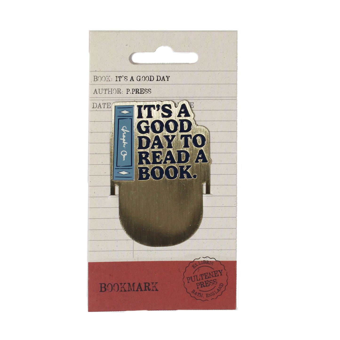 Metal Bookmark – It’s a Good Day to Read a Book