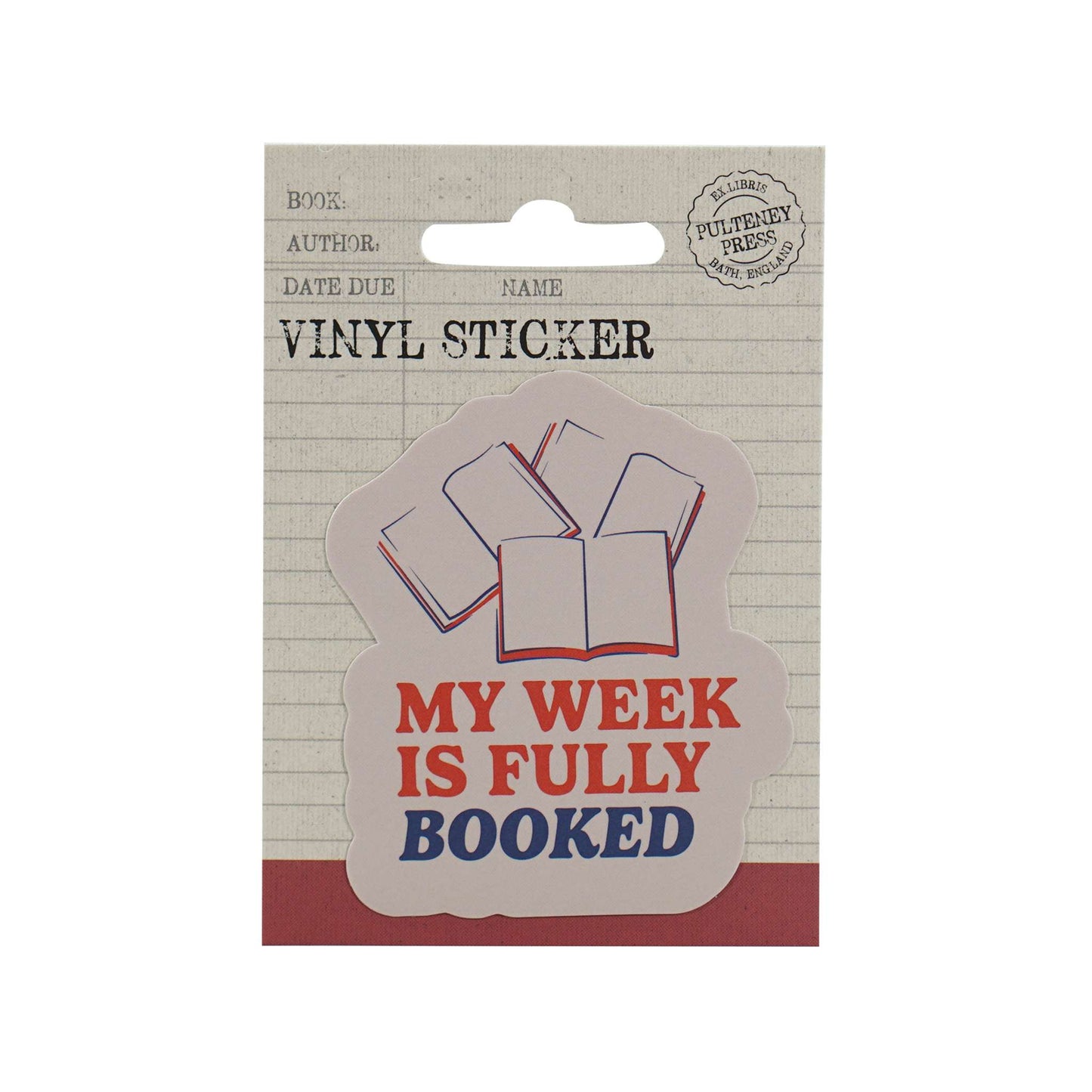 Vinyl Sticker – My Week Is Fully Booked