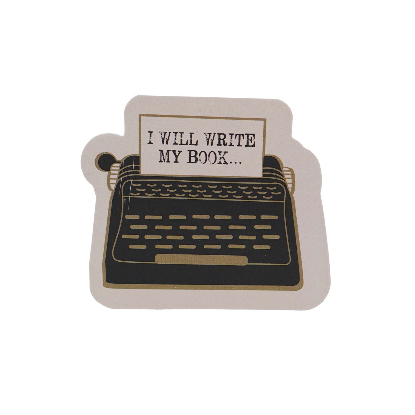 Vinyl Sticker – I Will Write My Book