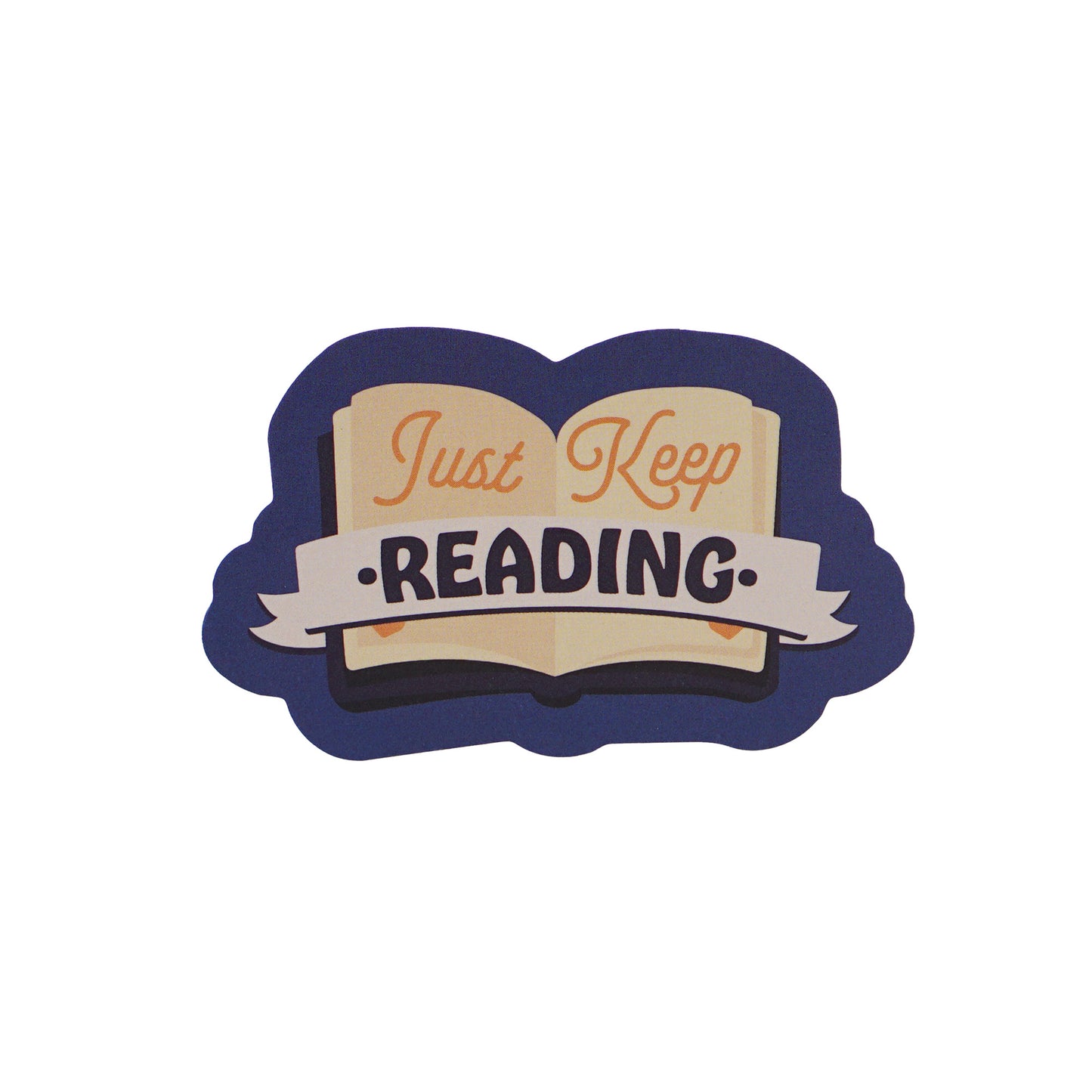 Vinyl Sticker – Just Keep Reading